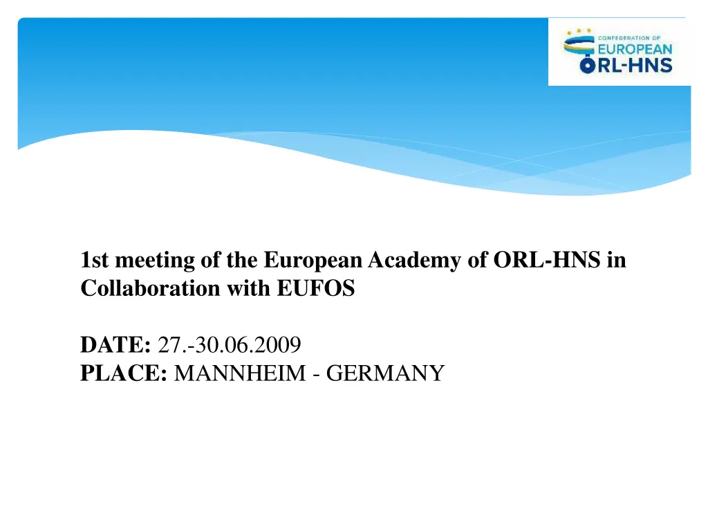 1st meeting of the european academy