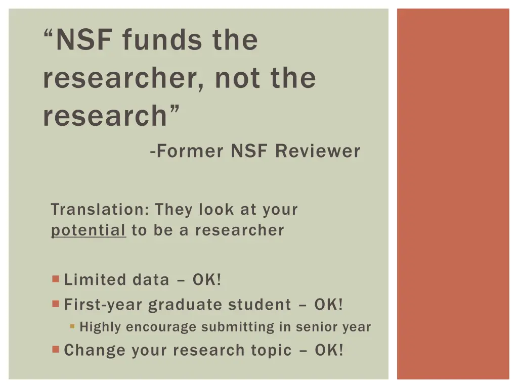 nsf funds the researcher not the research former