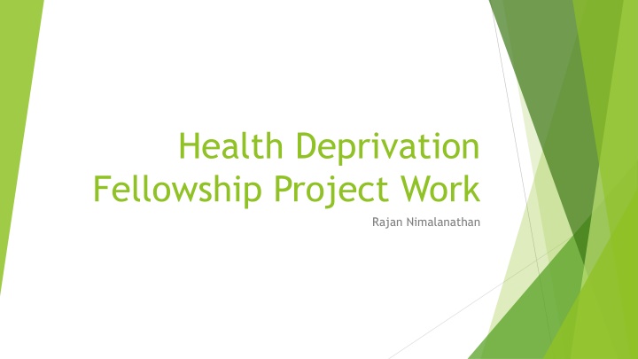 health deprivation fellowship project work