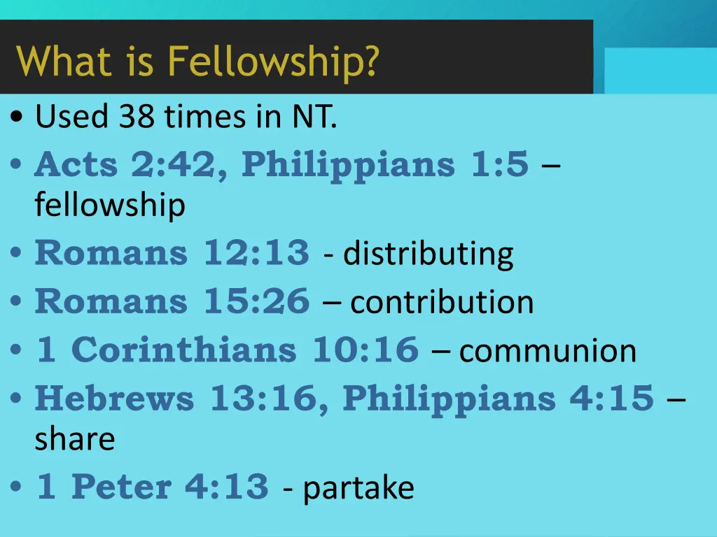 what is fellowship used 38 times in nt acts