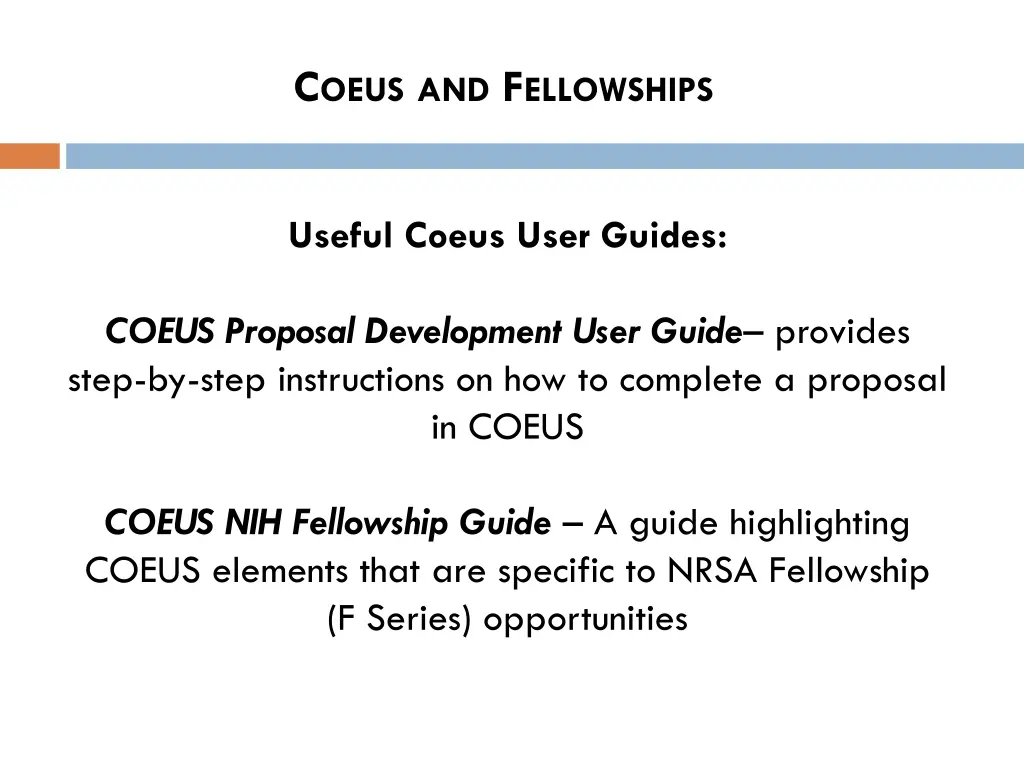 c oeus and f ellowships