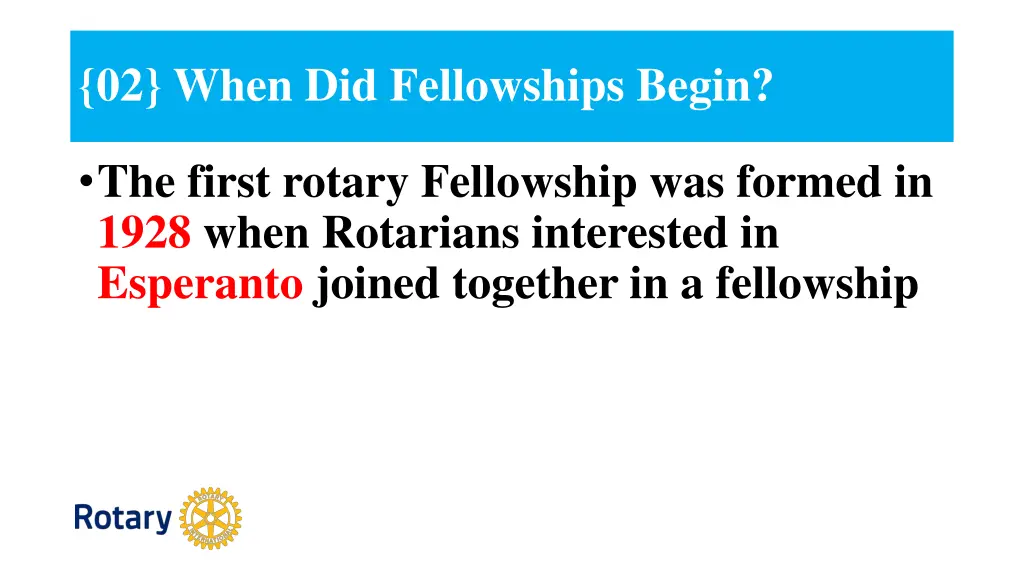 02 when did fellowships begin