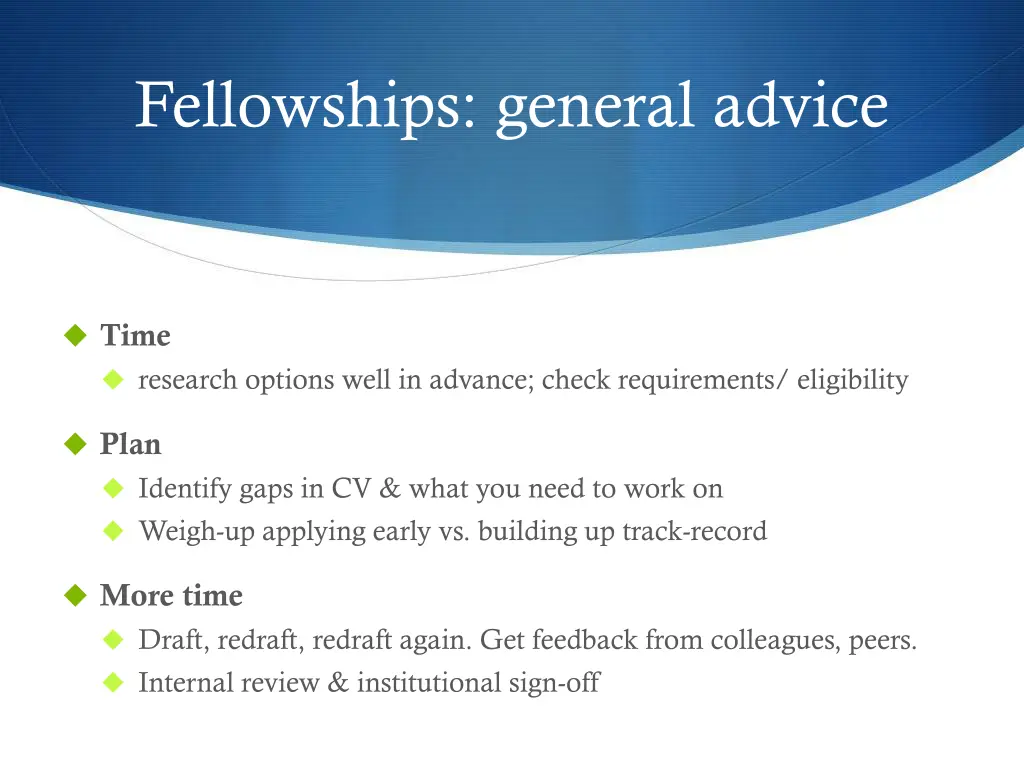 fellowships general advice