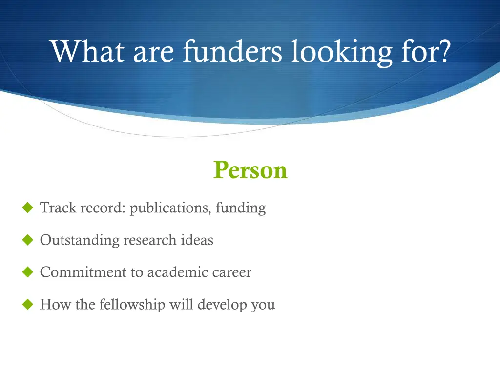 what are funders looking for 1