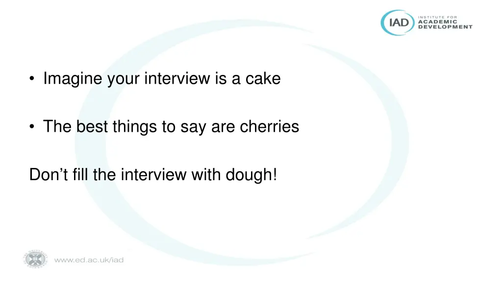 imagine your interview is a cake