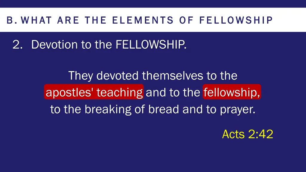 b b what are the elements of fellowship what 1