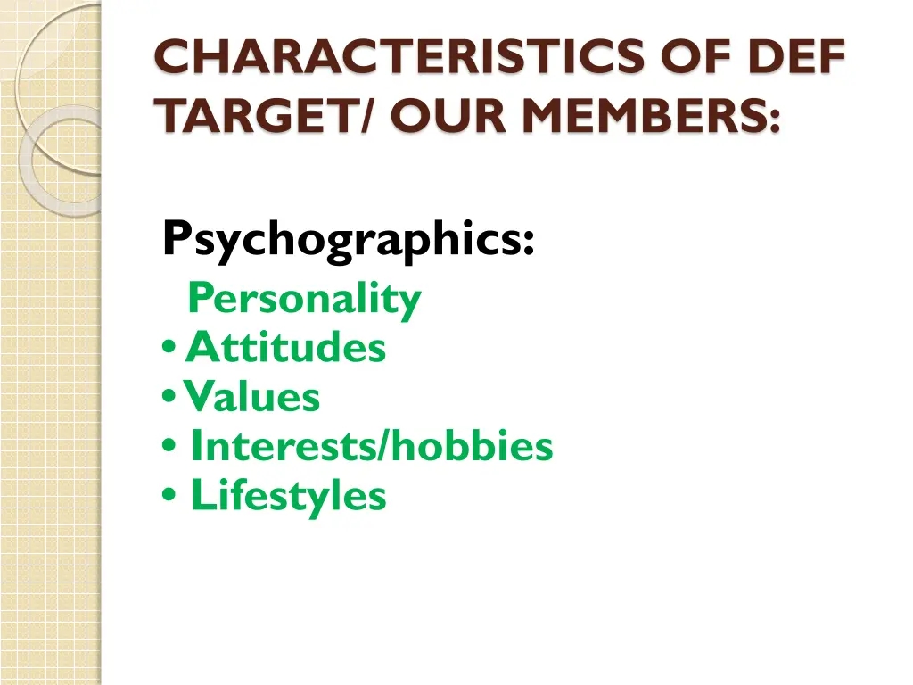 characteristics of def target our members