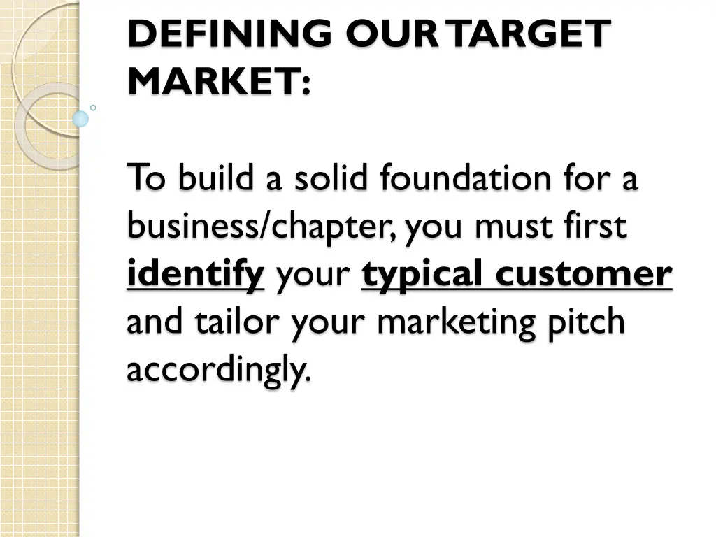 defining our target market