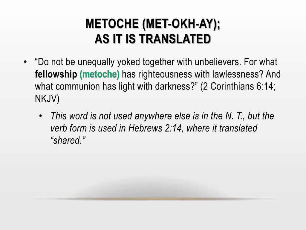 metoche met okh ay as it is translated