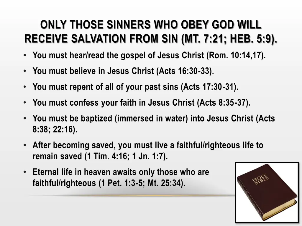 only those sinners who obey god will receive