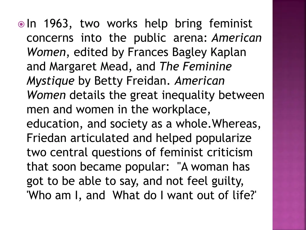 in 1963 two works help bring feminist concerns