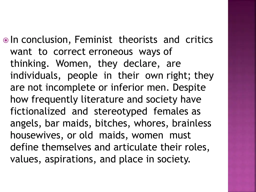 in conclusion feminist theorists and critics want