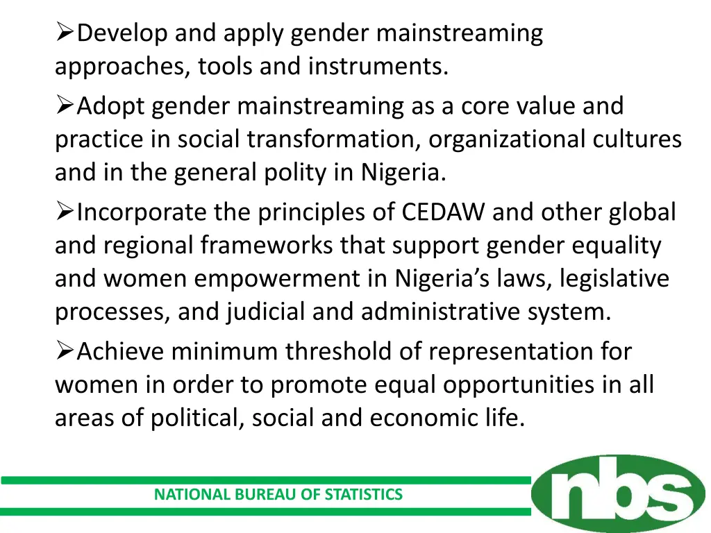 develop and apply gender mainstreaming approaches