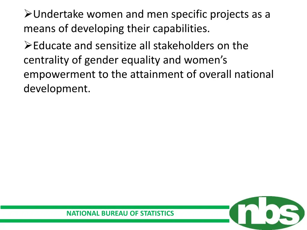 undertake women and men specific projects