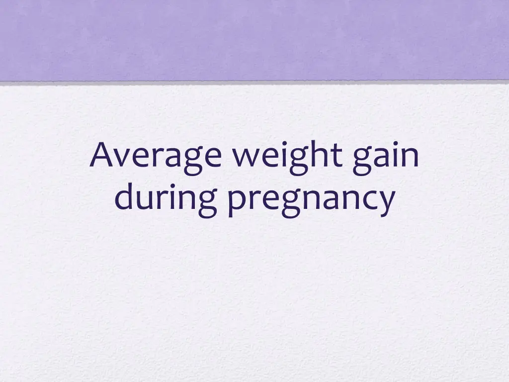 average weight gain during pregnancy