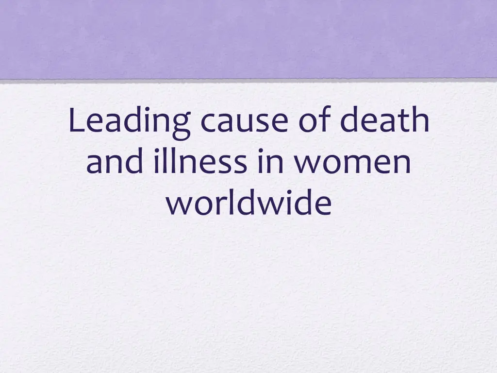 leading cause of death and illness in women