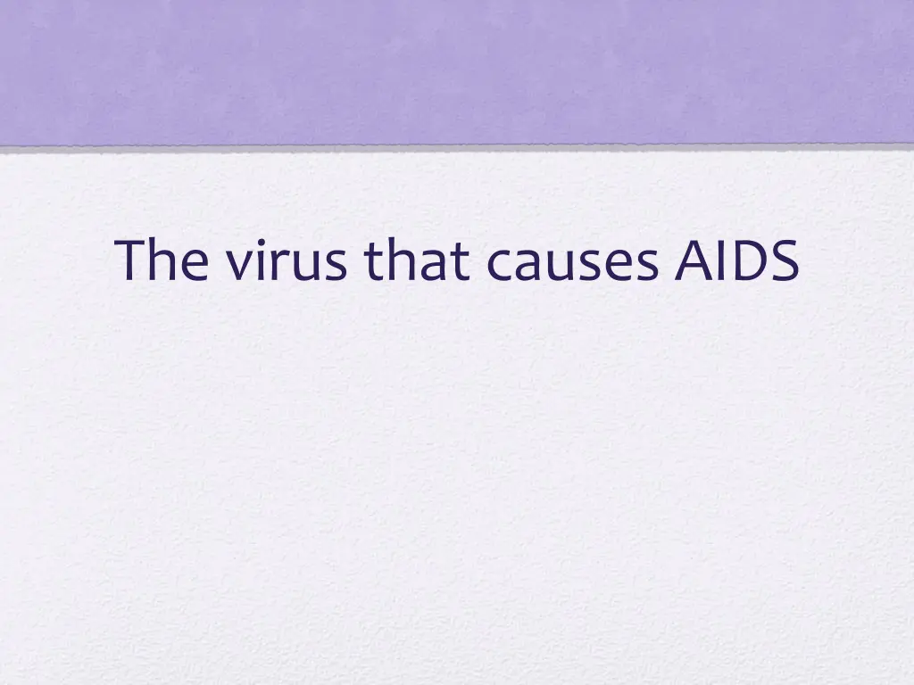 the virus that causes aids