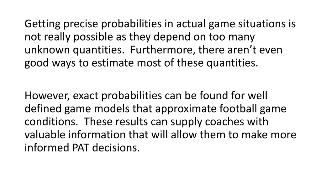 getting precise probabilities in actual game