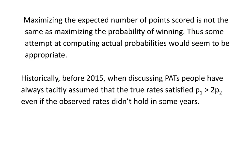 maximizing the expected number of points scored