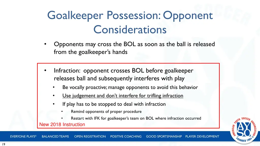 goalkeeper possession opponent considerations