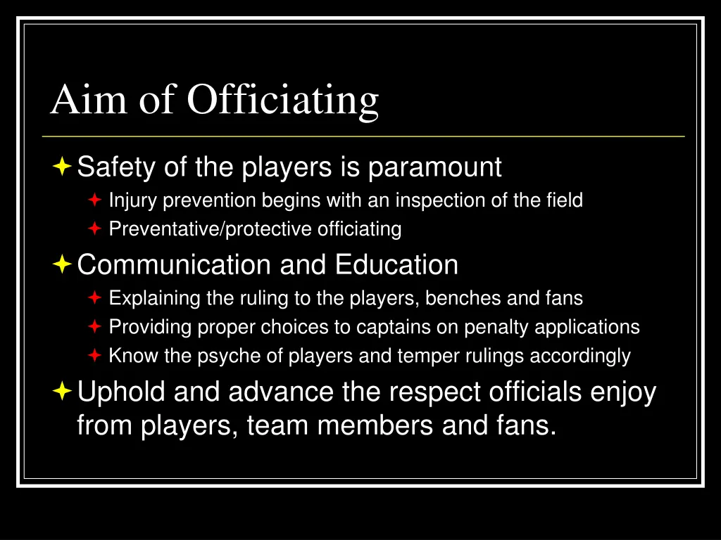 aim of officiating 1