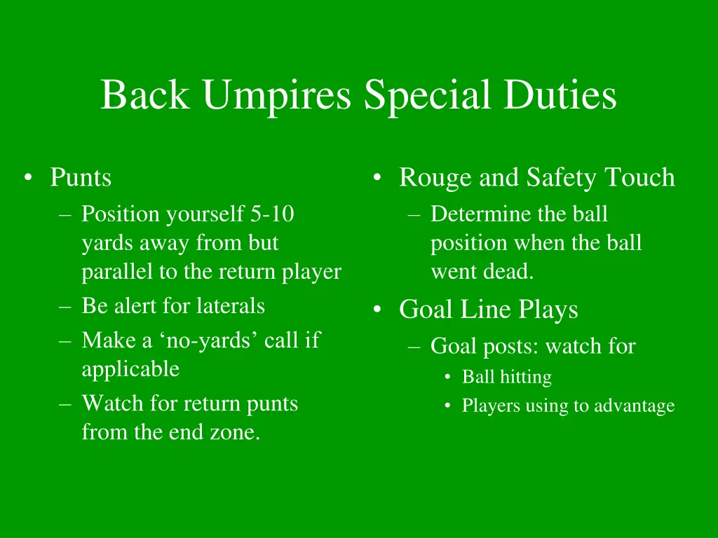 back umpires special duties