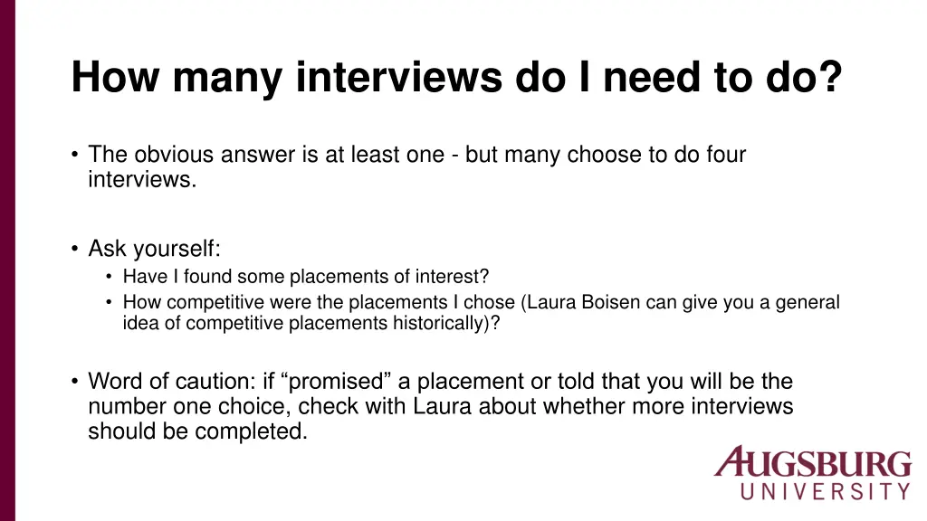 how many interviews do i need to do