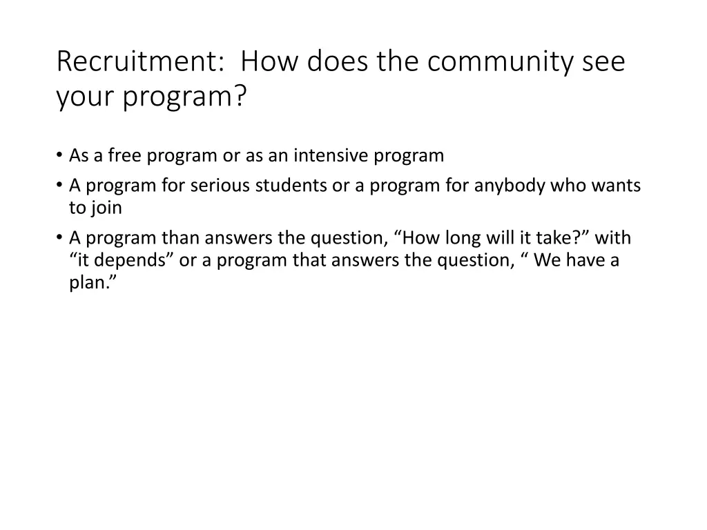 recruitment how does the community see your