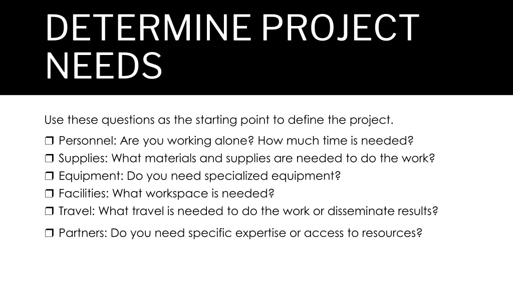 determine project needs