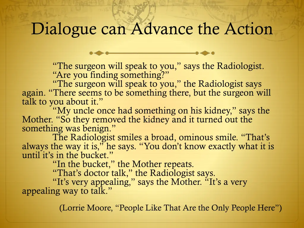 dialogue can advance the action