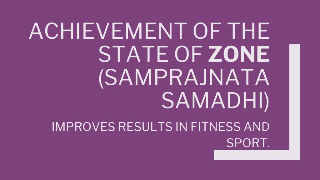 achievement of the state of zone samprajnata