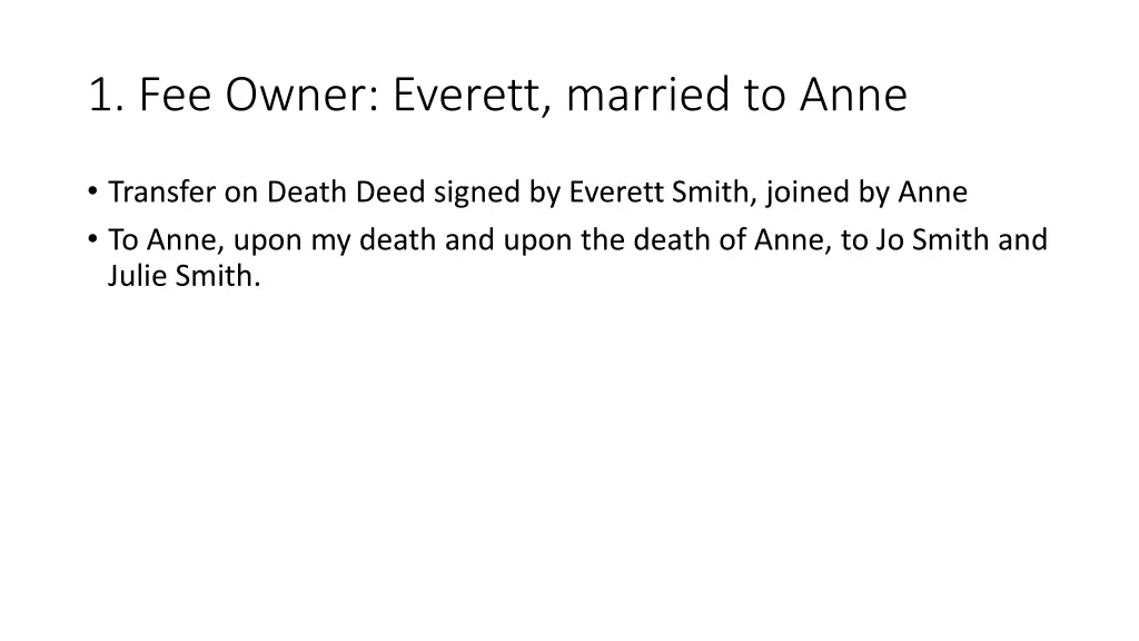 1 fee owner everett married to anne