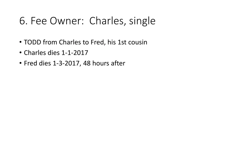 6 fee owner charles single