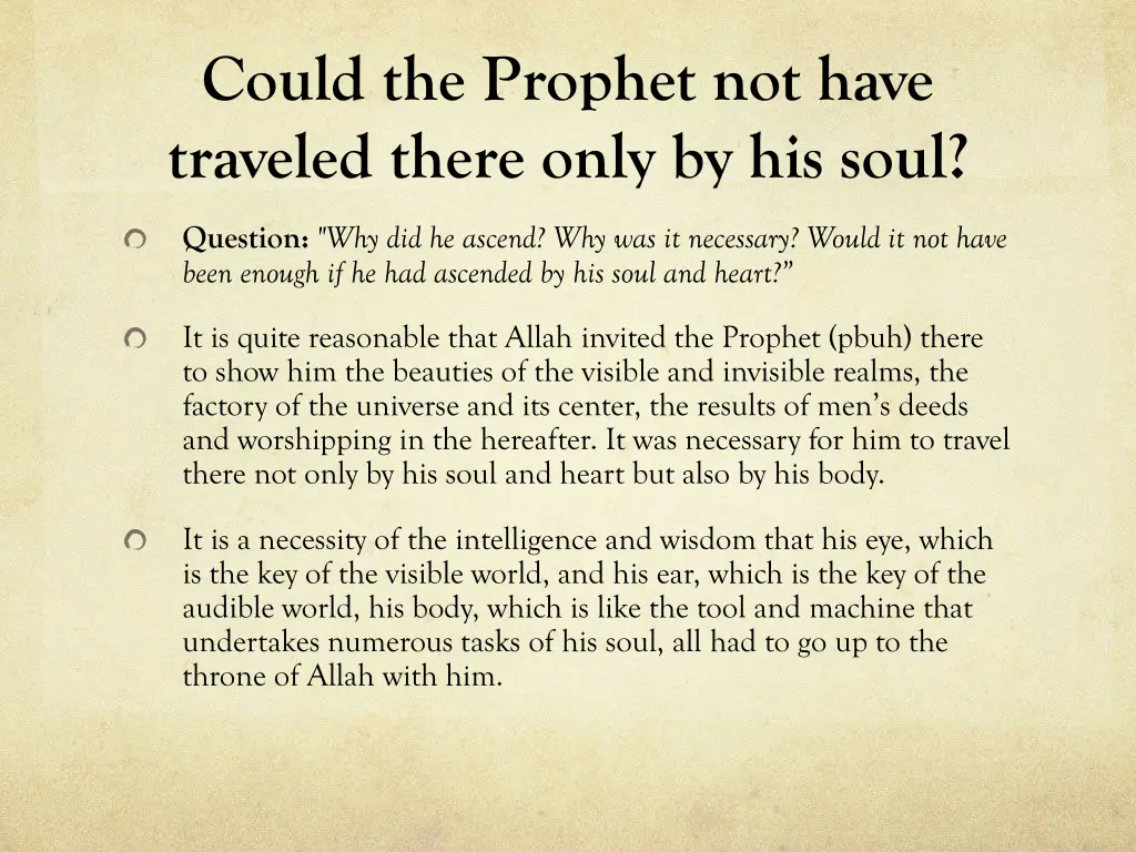 could the prophet not have traveled there only