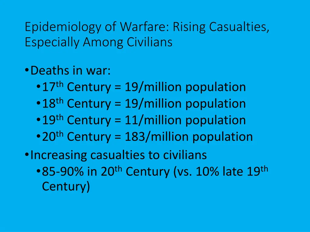 epidemiology of warfare rising casualties