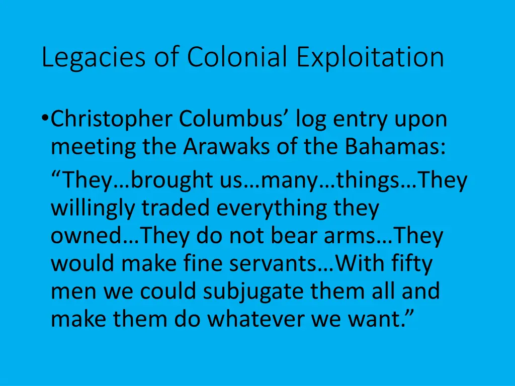 legacies of colonial exploitation