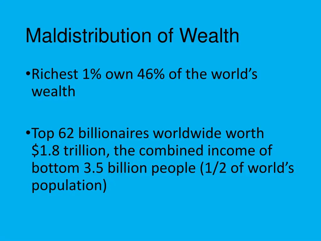 maldistribution of wealth