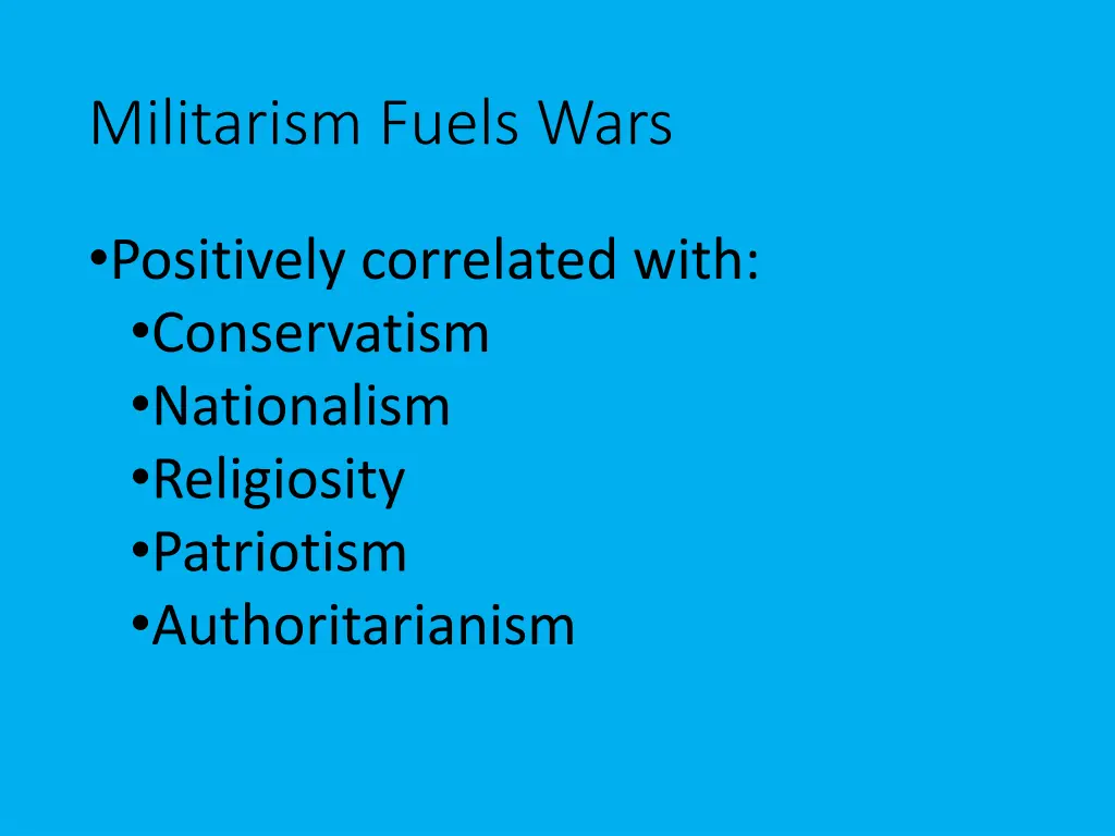 militarism fuels wars