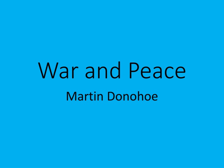 war and peace martin donohoe