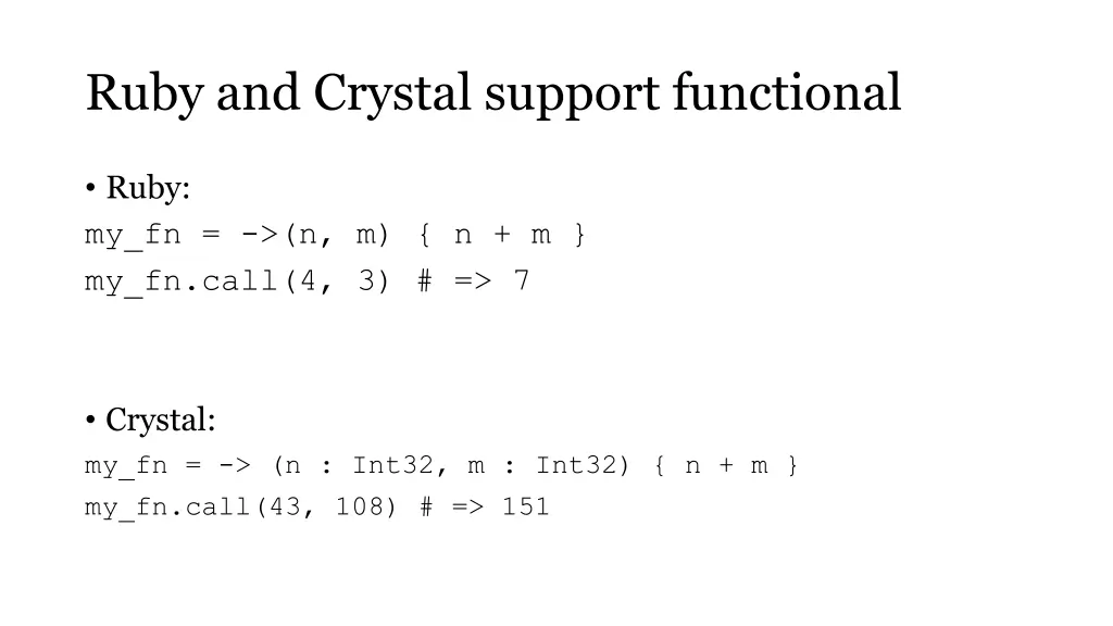 ruby and crystal support functional