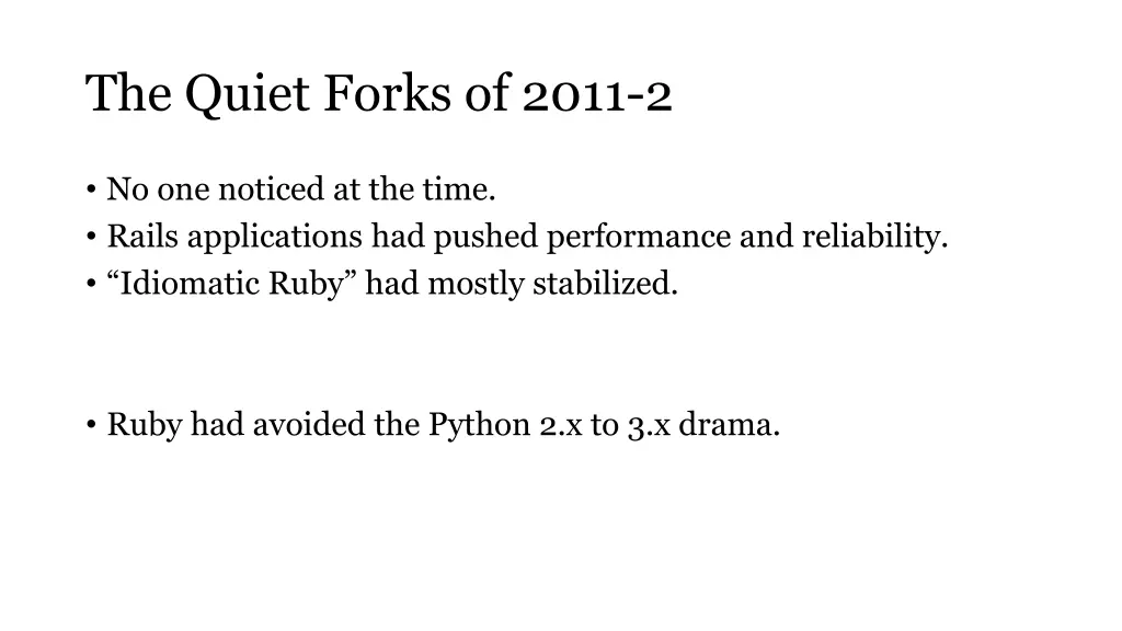 the quiet forks of 2011 2