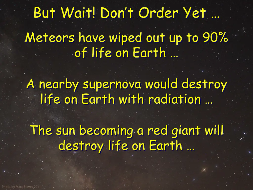 but wait don t order yet meteors have wiped