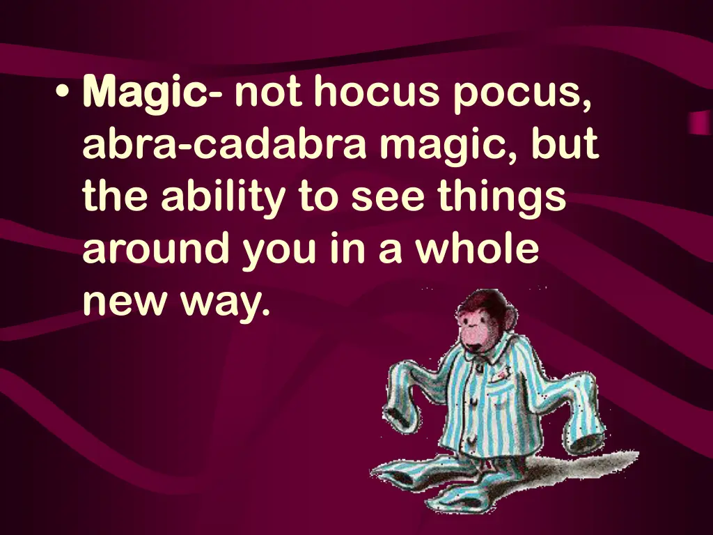 magic magic not hocus pocus abra cadabra magic