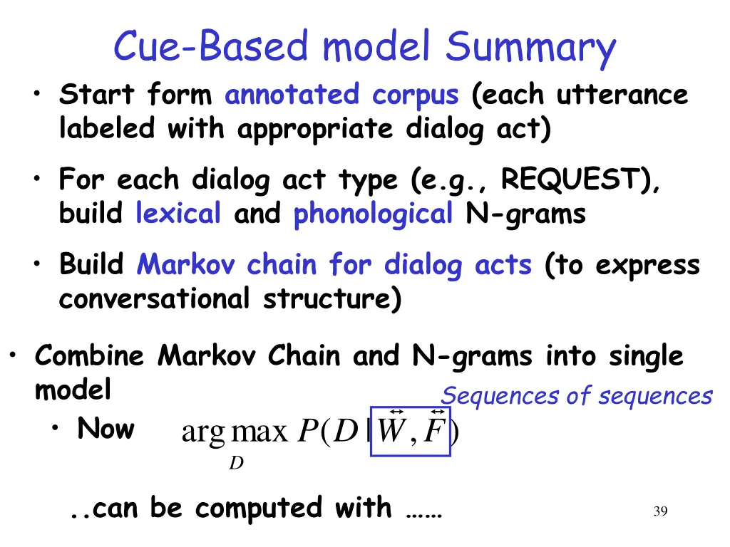 cue based model summary start form annotated