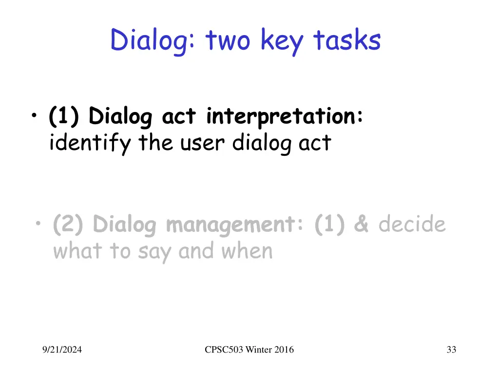 dialog two key tasks