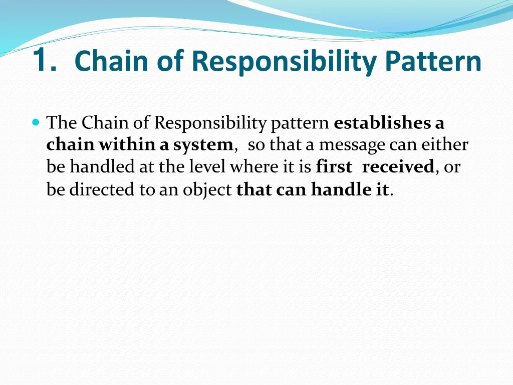 1 chain of responsibility pattern