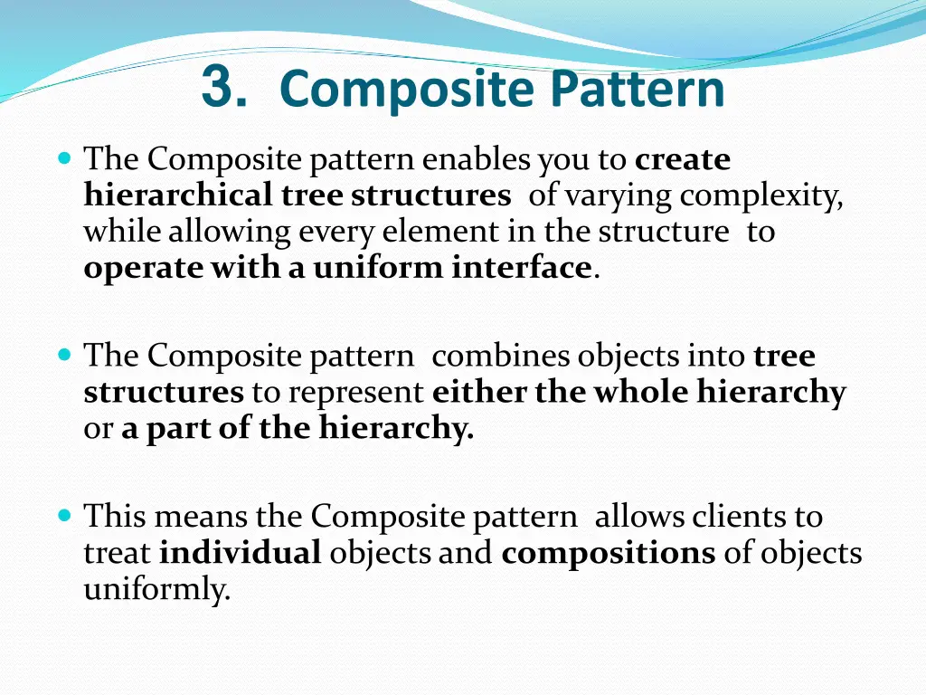 3 composite pattern the composite pattern enables