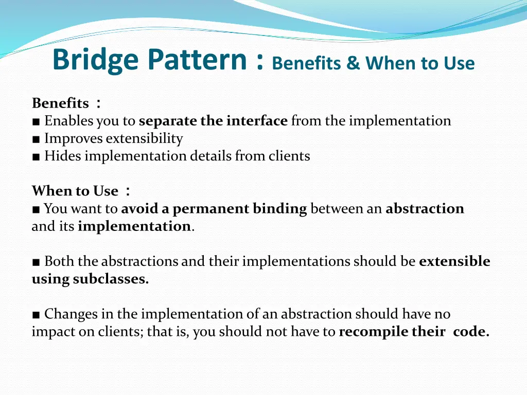 bridge pattern benefits when to use