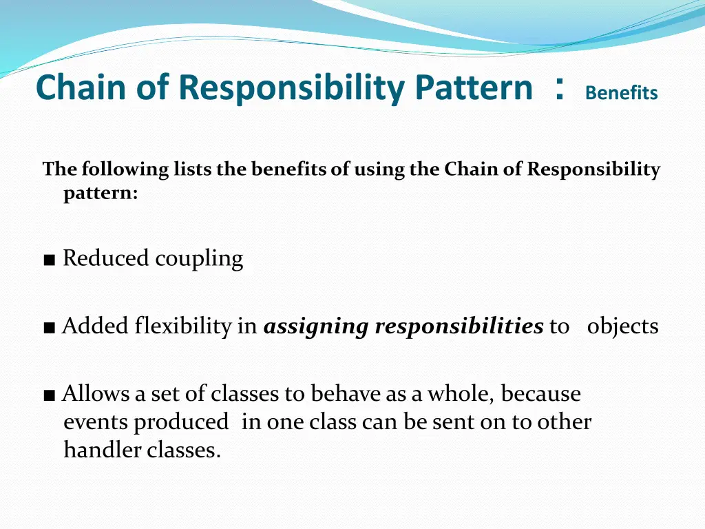 chain of responsibility pattern benefits