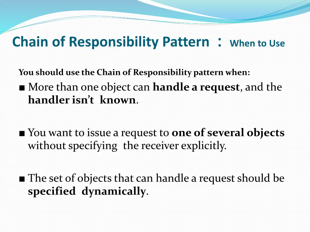 chain of responsibility pattern when to use